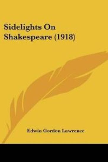 Sidelights On Shakespeare