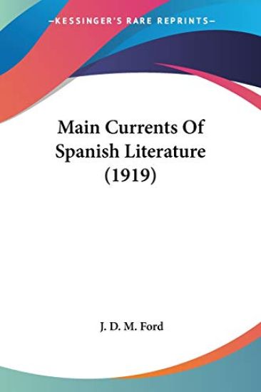 Main Currents Of Spanish Literature