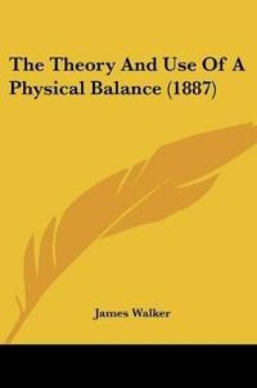 The Theory And Use Of A Physical Balance