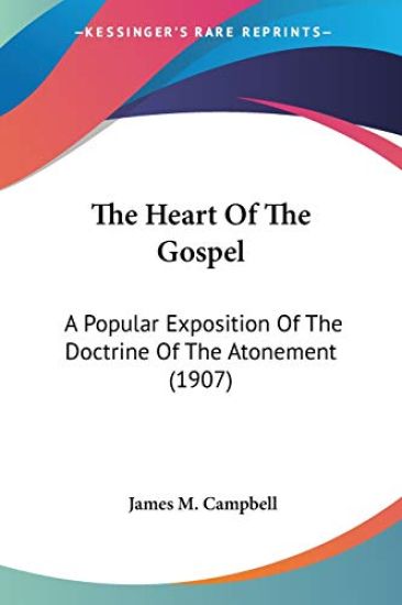 The Heart Of The Gospel