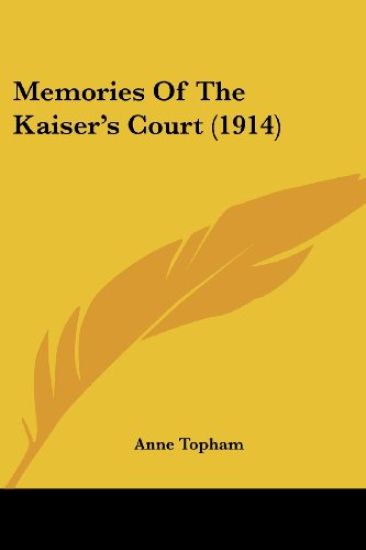 Memories Of The Kaiser's Court