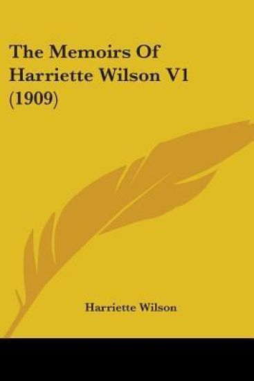 The Memoirs Of Harriette Wilson