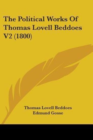 The Political Works Of Thomas Lovell Beddoes