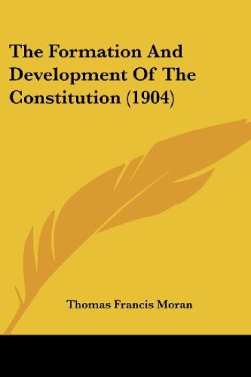 The Formation And Development Of The Constitution
