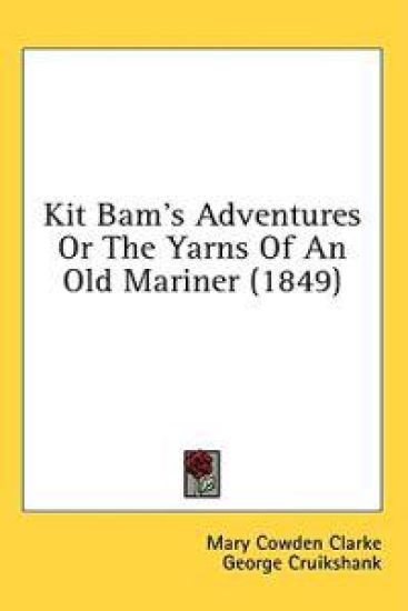 Kit Bam's Adventures Or The Yarns Of An Old Mariner