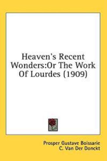 Heaven's Recent Wonders