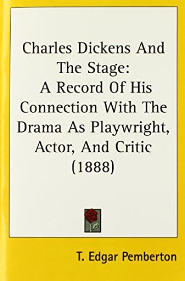 Charles Dickens And The Stage