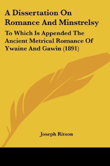 A Dissertation On Romance And Minstrelsy