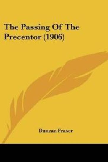 The Passing Of The Precentor