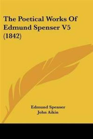 Poetical Works Of Edmund Spenser V5 (1842)
