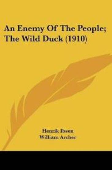An Enemy Of The People, The Wild Duck