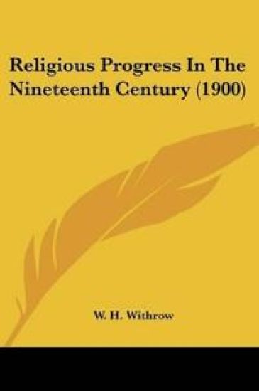 Religious Progress In The Nineteenth Century