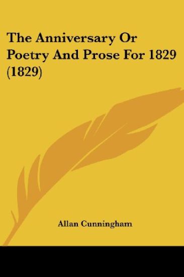 The Anniversary Or Poetry And Prose For 1829