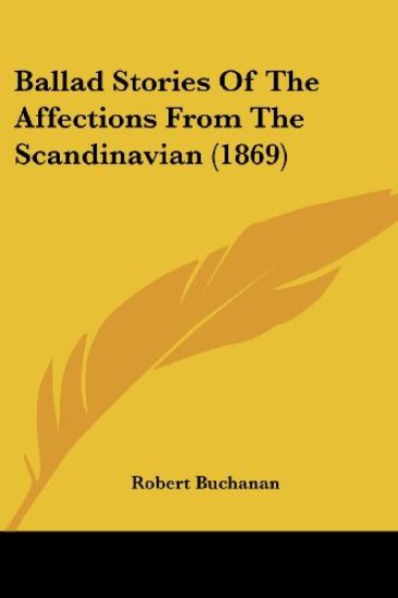 Ballad Stories Of The Affections From The Scandinavian