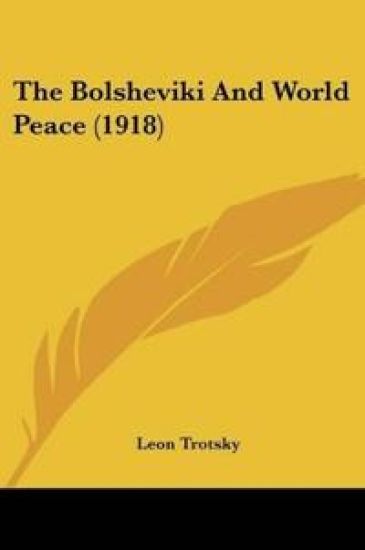 The Bolsheviki And World Peace