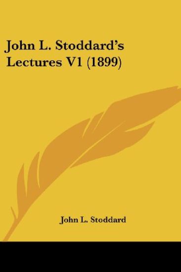 John L. Stoddard's Lectures
