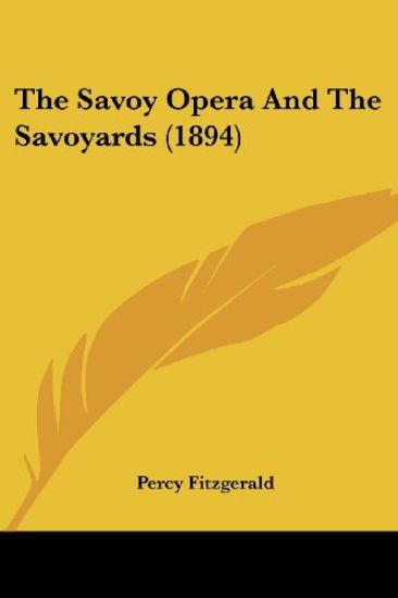The Savoy Opera And The Savoyards
