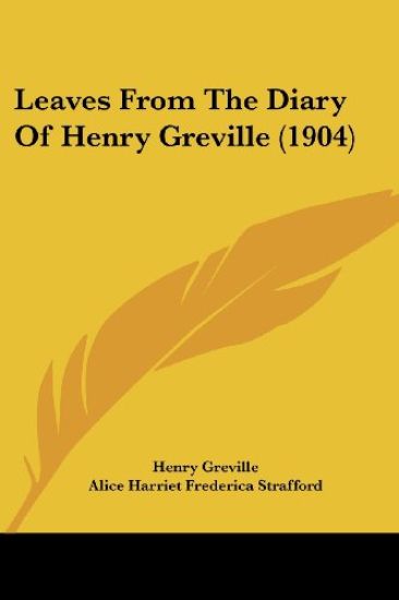 Leaves From The Diary Of Henry Greville