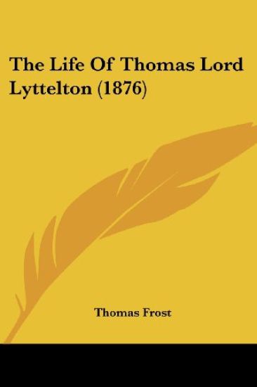 The Life Of Thomas Lord Lyttelton