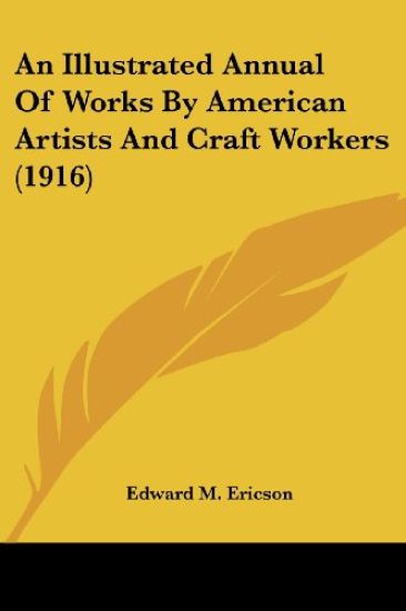 An Illustrated Annual Of Works By American Artists And Craft Workers