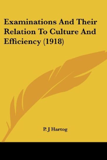 Examinations And Their Relation To Culture And Efficiency