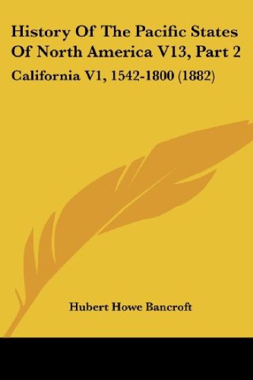 History Of The Pacific States Of North America