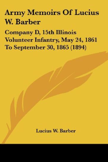 Army Memoirs Of Lucius W. Barber