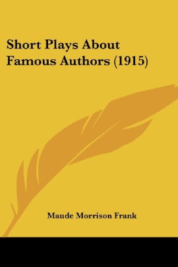 Short Plays About Famous Authors