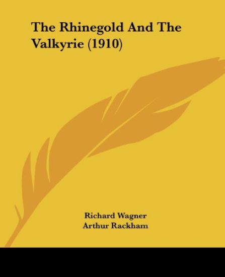 The Rhinegold And The Valkyrie
