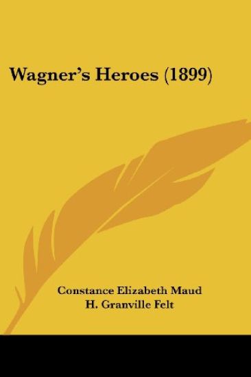 Wagner's Heroes