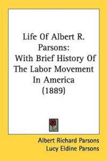 Life Of Albert R. Parsons