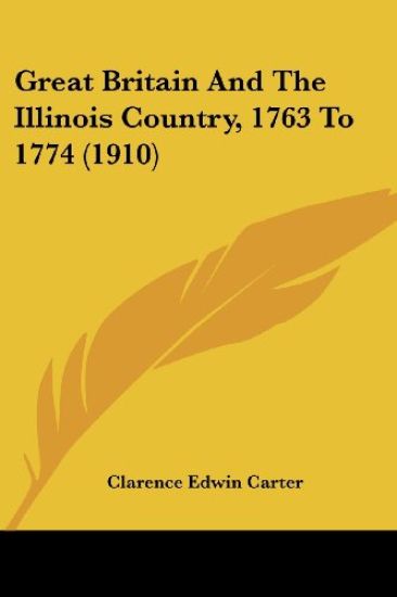 Great Britain And The Illinois Country, 1763 To 1774