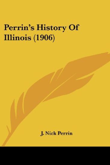 Perrin's History Of Illinois