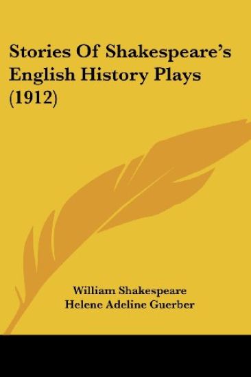 Stories Of Shakespeare's English History Plays