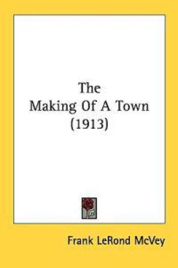 The Making Of A Town
