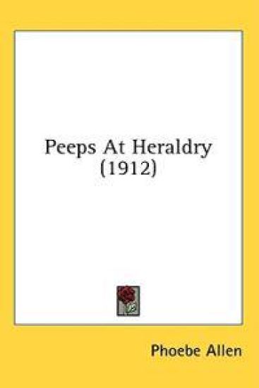 Peeps At Heraldry