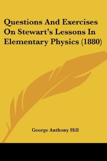 Questions And Exercises On Stewart's Lessons In Elementary Physics