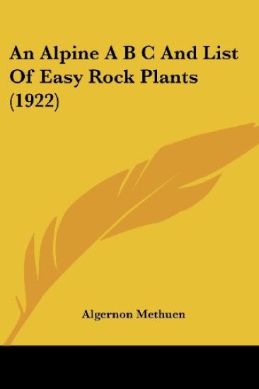 An Alpine A B C And List Of Easy Rock Plants