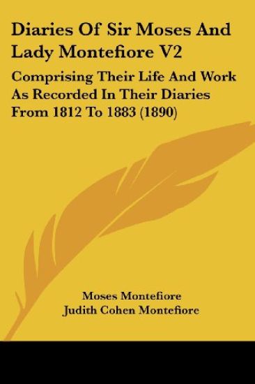 Diaries Of Sir Moses And Lady Montefiore