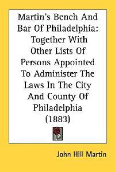 Martin's Bench And Bar Of Philadelphia