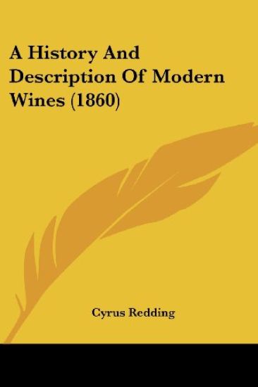 A History And Description Of Modern Wines