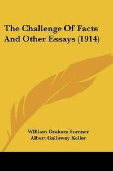 The Challenge Of Facts And Other Essays