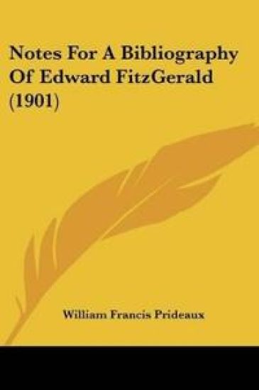 Notes For A Bibliography Of Edward FitzGerald