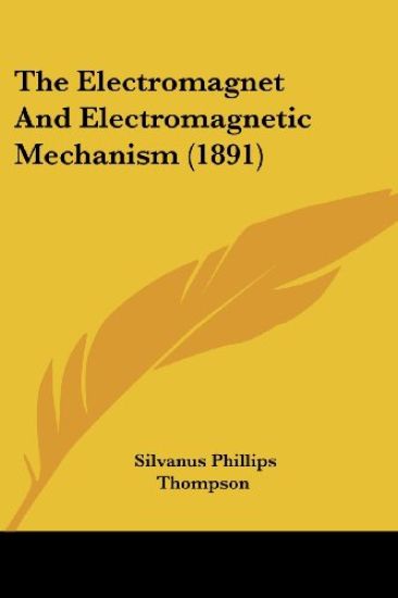 The Electromagnet And Electromagnetic Mechanism