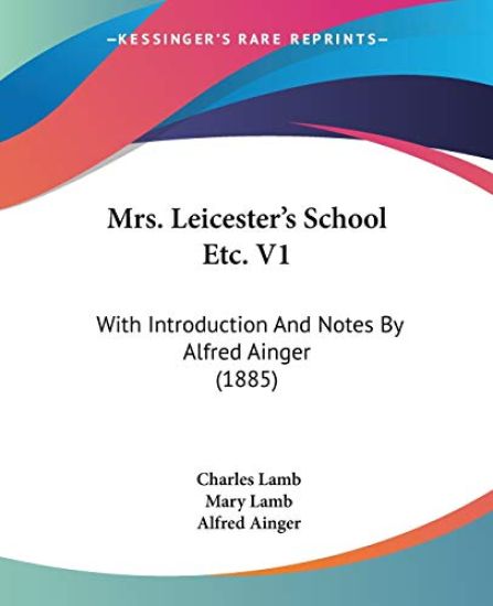 Mrs. Leicester's School Etc. V1