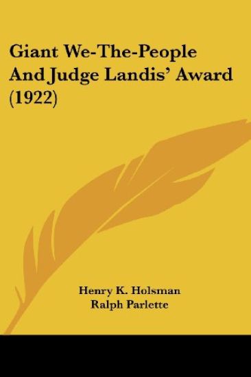 Giant We-The-People And Judge Landis' Award