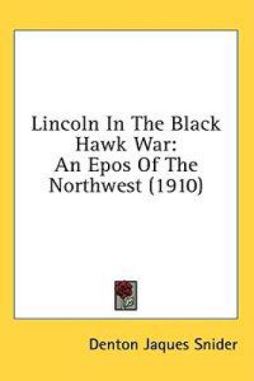 Lincoln In The Black Hawk War