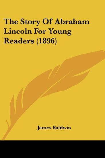 The Story Of Abraham Lincoln For Young Readers