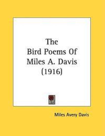 The Bird Poems Of Miles A. Davis