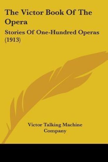 The Victor Book Of The Opera